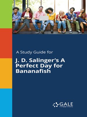 cover image of A Study Guide for J. D. Salinger's "A Perfect Day for Bananafish"